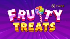 Fruity Treats FB88 - Slot Game Trái Cây Hấp Dẫn, Thưởng Lên Đến 20x