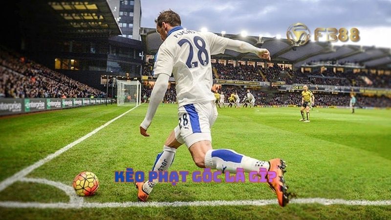 Giải thích những kiến thức cơ bản về Kèo phạt góc là gì?