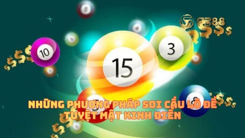 Những phương pháp soi cầu lô đề tuyệt mật kinh điển